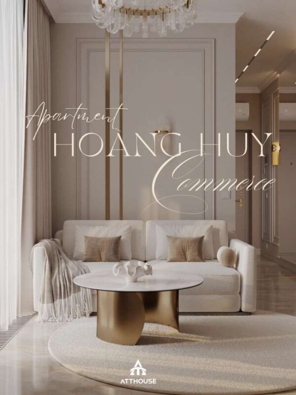 Thiết kế nội thất chung cư Hoàng Huy Commerce – Khi Sự Sang Trọng Được Thể Hiện Bằng Những Điều Tinh Tế Nhất